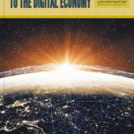COVID 19 AND THE NEED FOR TRANSFORMATION TO THE DIGITAL ECONOMY