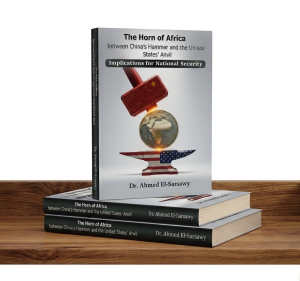 The Horn of Africa between China's Hammer and the United States' Anvil(Implications for National Security)