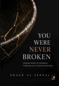 You Were Never Broken: Coming Home to Yourself Through Faith and Psychology